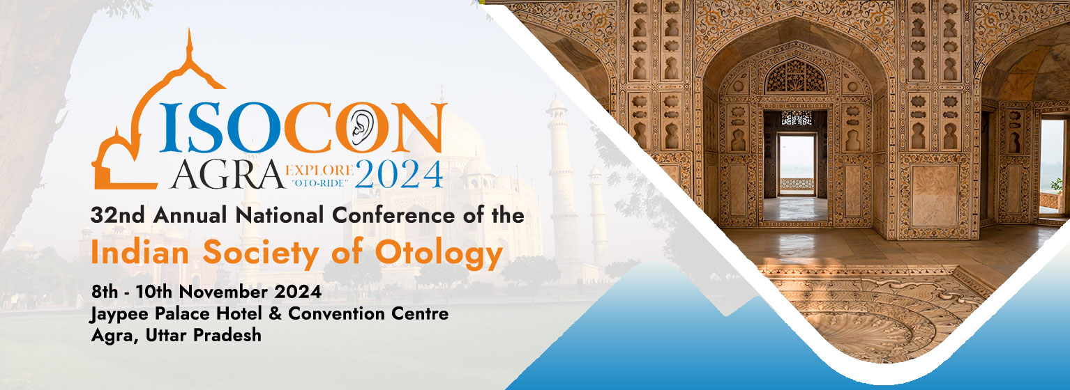 ISOCON 2024 Annual Conference on Otology & ENT Indian Society of Otology